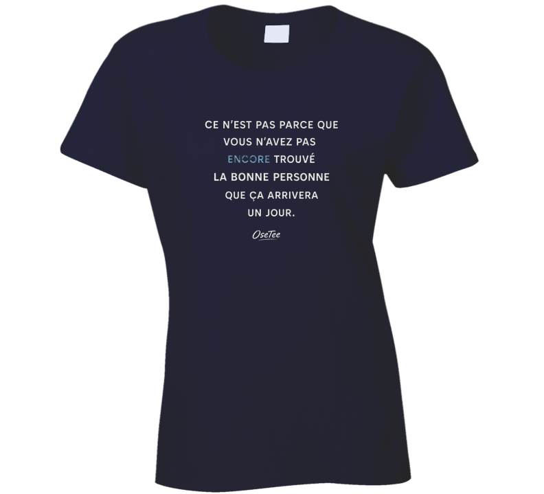 Pas Encore Trouvé Ladies T Shirt