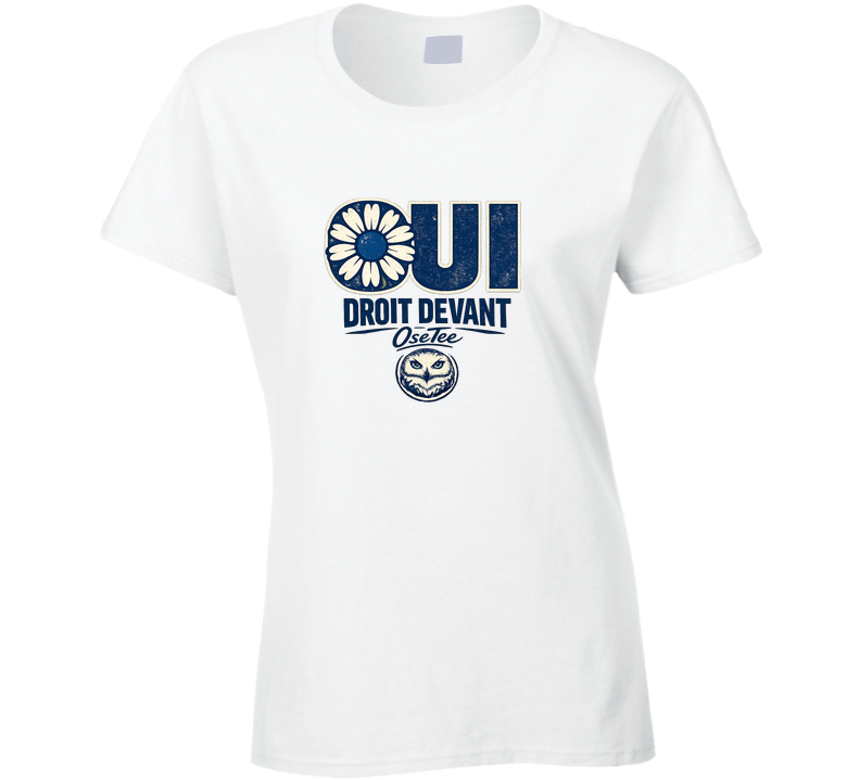 Oui Droit Devant Ladies T Shirt