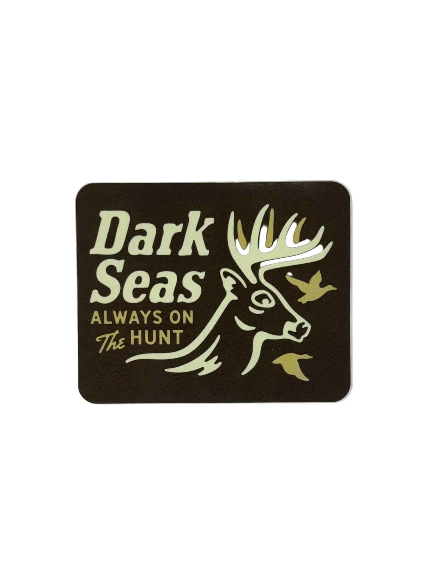 Dark Seas 'Always On The Hunt' Sticker - Brown