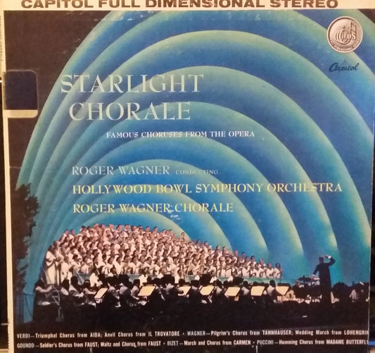 Roger Wagner Conducting The Roger Wagner Chorale And The Hollywood Bowl Symphony Orchestra ‎/ Starlight Chorale - LP (used)