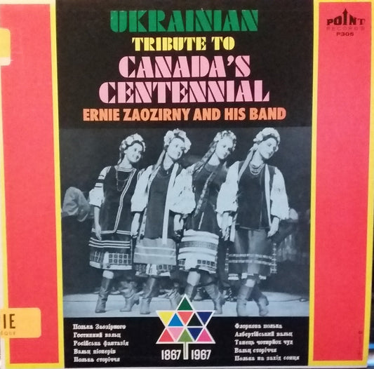Ernie Zaozirny And His Band ‎/ Ukrainian Tribute to Canada's Cebtennial -LP (used) Rare