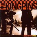 The Kingpins / Let's Go to Work - CD (Used)