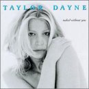 Taylor Dayne / Naked Without You - CD (Occasion)