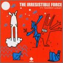 The Irresistible Force / It's Tomorrow Already - CD (Used)