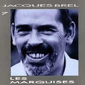 Jacques Brel / Les Marquises - CD (Used)
