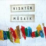 VISHTEN - MOSAIK