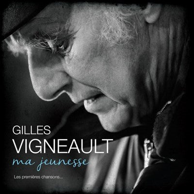 Gilles Vigneault ‎/ Ma jeunesse les premières chansons - LP