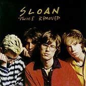 Sloan / Twice Removed - CD (Used)