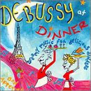 Debussy at Dinner