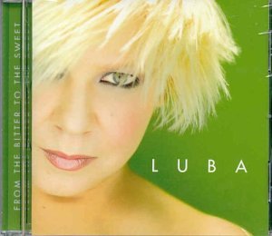 Luba / From the Bitter to The Sweet - CD (Used)