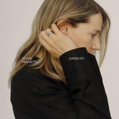 Sylvie Paquette / Jusqu'Ici - CD