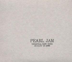 8/27/00 - Saratoga, New York by Pearl Jam