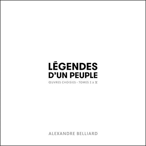 Légendes d’un peuple - oeuvres choisies, tomes I à V
