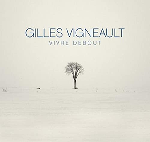 Gilles Vigneault / Vivre debout (Édition deluxe) - CD (Used)