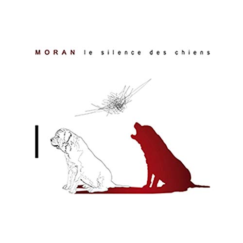 Moran / Le silence des chiens - CD (Used)