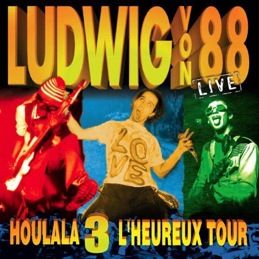Ludwig von 88 / Houlala 3 : L'heureux tour (Live) - 2CD