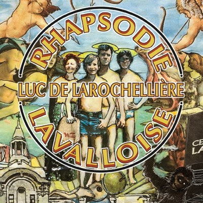 LUC DE LAROCHELLIERE / Rhapsodie lavalloise - CD