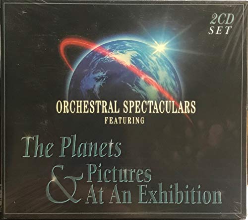 Orchestral Spectaculars: Planets / Pictures Exhib