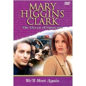 Mary Higgins Clark: We'll Meet Again