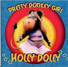 Holly Dolly / Pretty Donkey Girl - CD (Used)