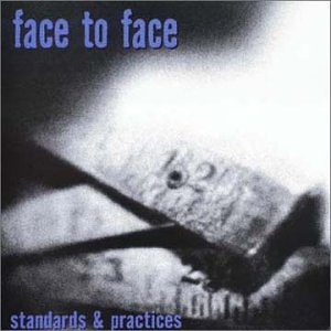 Face To Face / Standards and Practices - CD (Used)