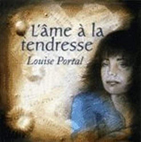 Louise Portal / L'Ame A La Tendresse - CD (Used)