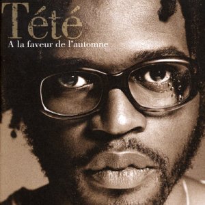 Tété / À la faveur de l'automne - CD