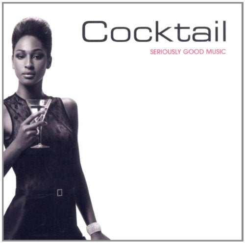 Seriously Good Music: Cocktail