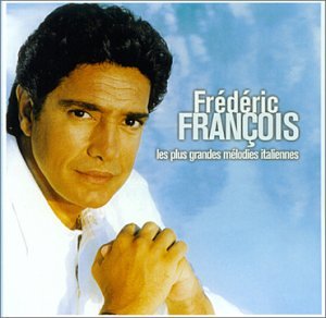 Frédéric François / Les Plus Grandes Mélodies Italiennes - CD (Used)