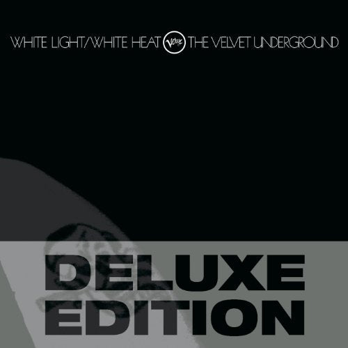 White Light / White Heat (45th Anniversary 2CD Deluxe)