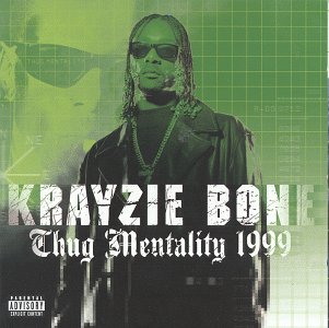 1999: Thug Mentality (Advisory