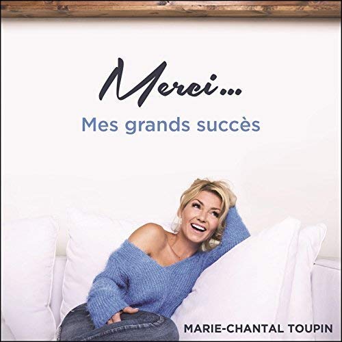 Marie-Chantal Toupin / Merci… Mes grands succès - CD (Used)