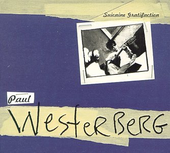 Paul Westerberg / Suicaine Gratifaction - CD (USed)