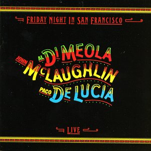 AlDi Meola, John Mclaughlin, Paco De Lucia / Friday Night in San Francisco Live - CD (Used)