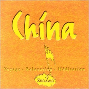 Chine : Voyage, Détente, Méditation - CD (Occasion)
