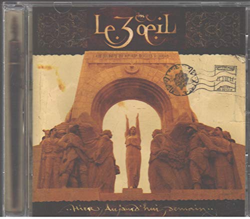 Le 3eme Oeil / Hier Aujourd Hui Demain - CD (Used)