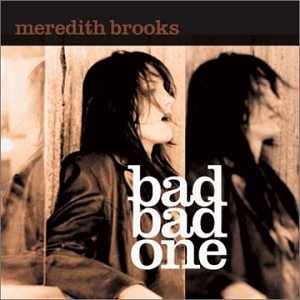 Meredith Brooks / Bad Bad One - CD