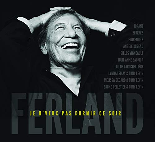 Jean-Pierre Ferland / Je n’veux pas dormir ce soir - CD