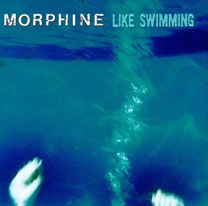 Morphine / Like Swimming - CD (Used)