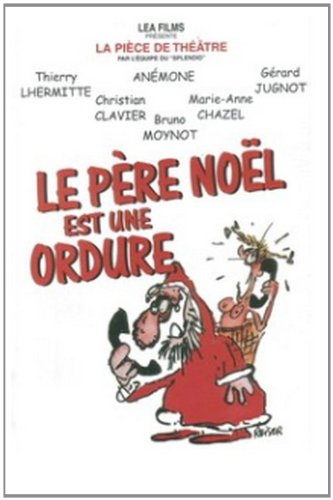 Le Pere Noel Est Une Ordure
