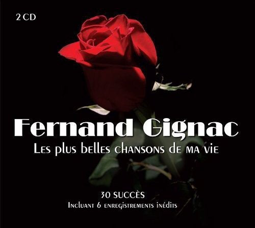 Fernand Gignac / Les plus belles chansons de ma vie - CD (Used)