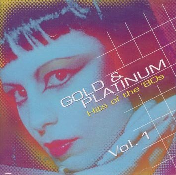 Gold & Platinum: Hits of the 80's Volume 1 by Various Artists (1999-10-20)