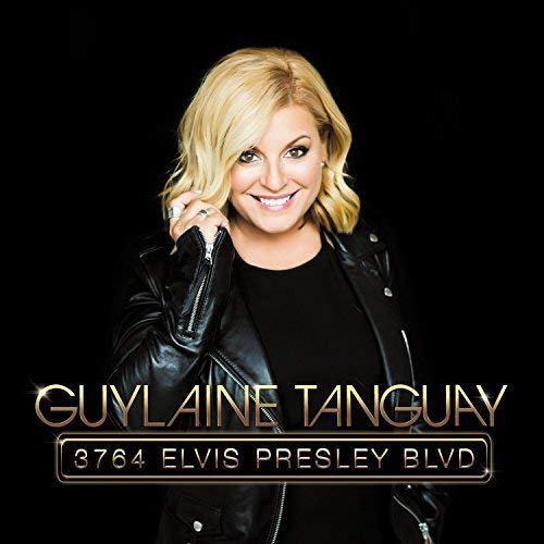 Guylaine Tanguay / 3764 Elvis Presley BLVD**Édition spéciale** - CD + CLE USB