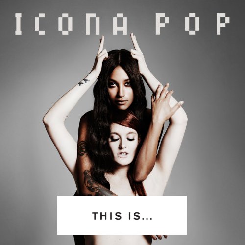 Icona Pop / This Is... Icona Pop - CD (Used)