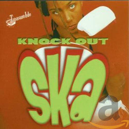 Knock Out Ska:Treasure Is