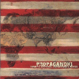 Propagandhi / Today's Empires, Tomorrow's Ashes - CD (Used)
