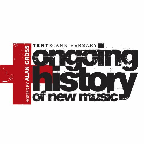L'Histoire en marche de la nouvelle musique : 10e anniversaire