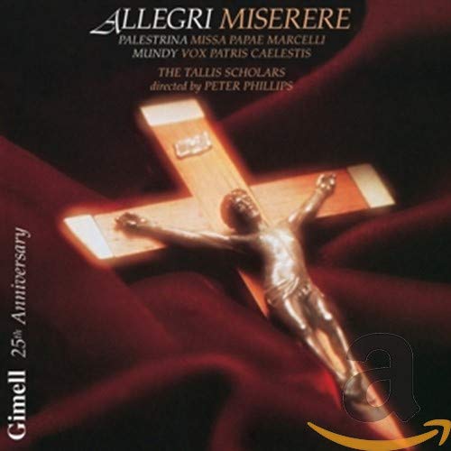 Allegri: Miserere; Palestrina: Missa Papae Marcelli