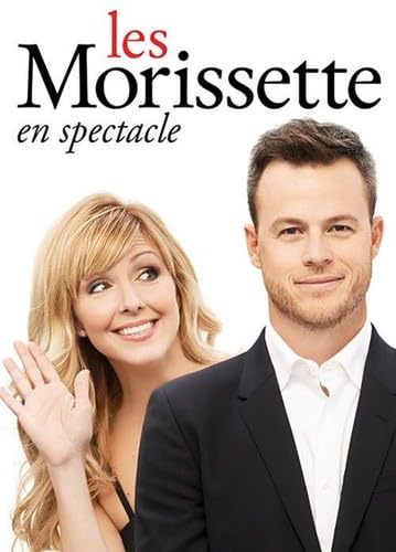 Véronique Cloutier et Louis Morissette: Les Morissette en spectacle (Version française) - DVD (Used)