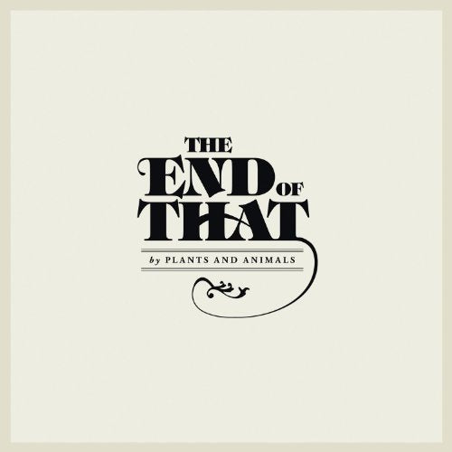 Plants and Animals / The End of That - CD (Used)